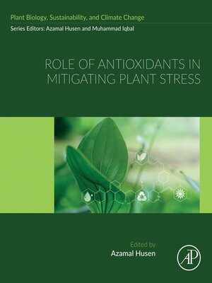 cover image of Role of Antioxidants in Mitigating Plant Stress